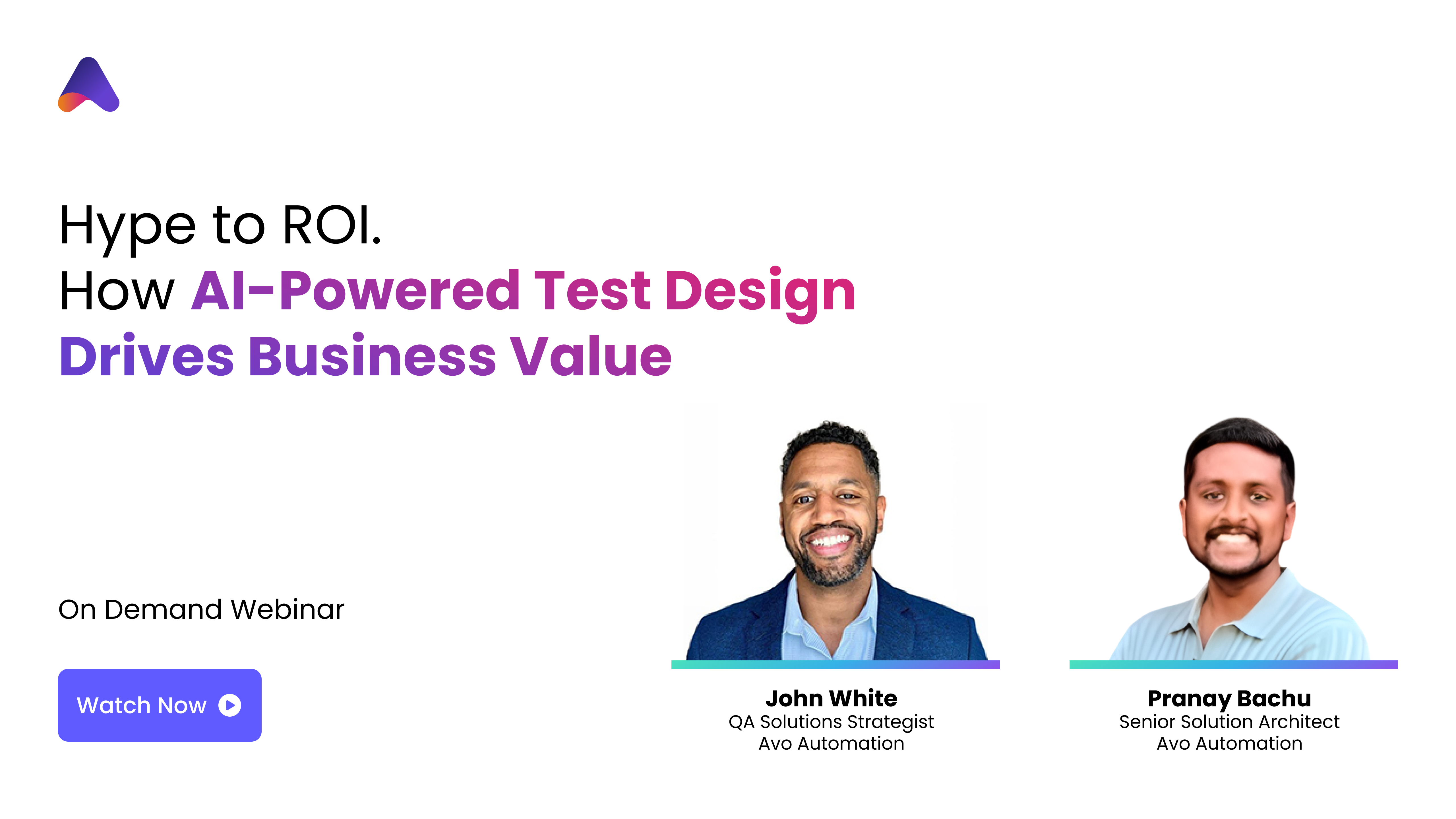 Webinar - Hype to ROI: How AI-Powered Test Design Drives Business Value