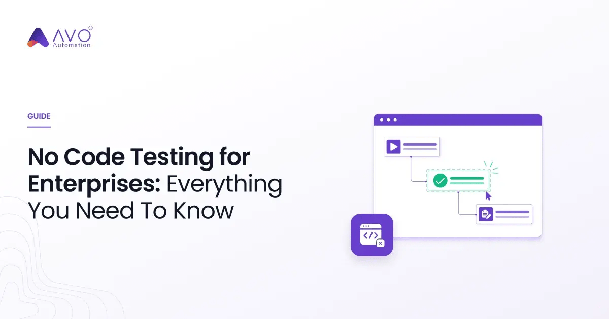 No Code Testing for Enterprises_ Everything You Need To Know