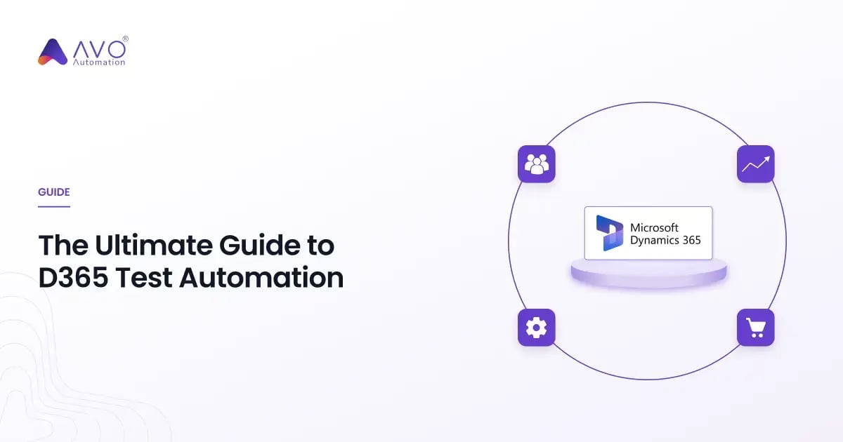 The Ultimate Guide to D365 Test Automation_ How Test Automation Accelerates Digital Transformation for Microsoft D365 Users