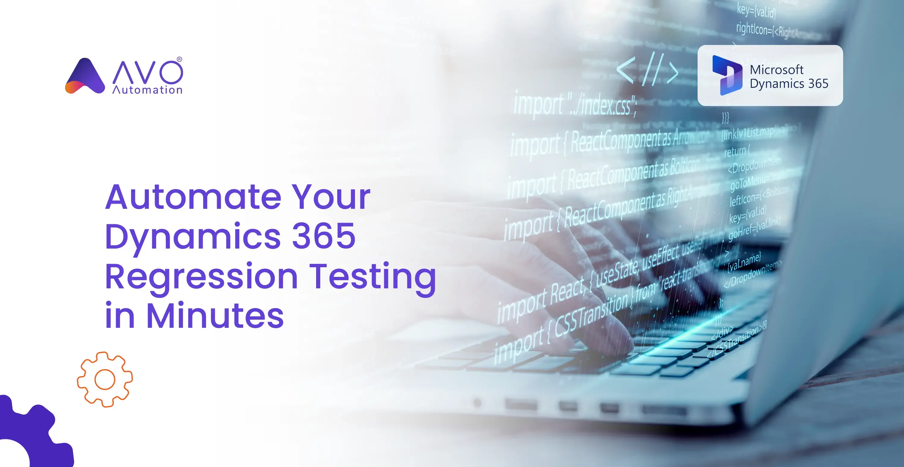 Try Avo Assure Now and Automate Your Dynamics 365 Regression Testing in Minutes