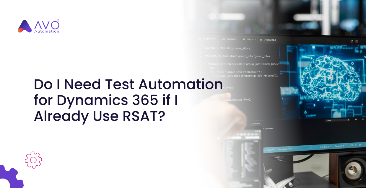 https://40816076.fs1.hubspotusercontent-na1.net/hubfs/40816076/Do%20I%20Need%20Test%20Automation%20for%20Dynamics%20365%20if%20I%20Already%20Use%20RSAT_.png