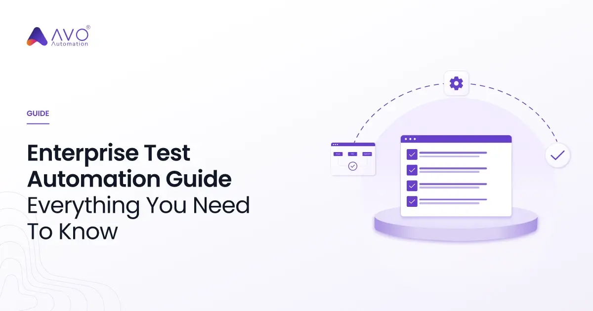 Enterprise Test Automation Guide_ Everything You Need To Know