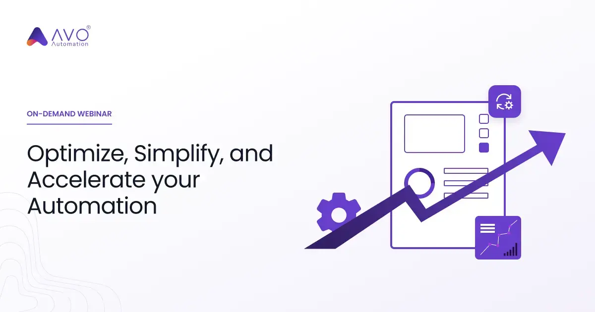 Optimize, Simplify, and Accelerate your Automation